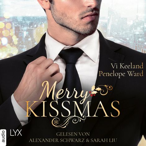 Hörbüch “Merry Kissmas - Vier Weihnachtsgeschichten (Ungekürzt) – Vi Keeland, Penelope Ward”