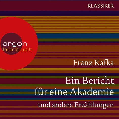 Hörbüch “Ein Bericht für eine Akademie und andere Erzählungen (Ungekürzte Lesung) – Franz Kafka”