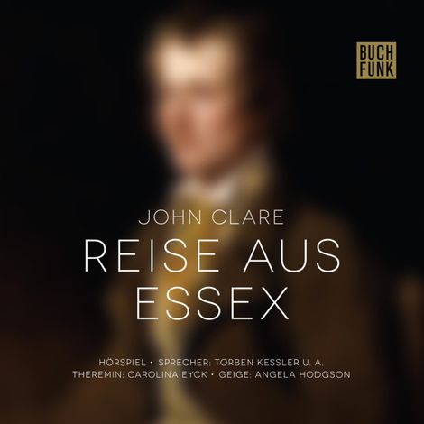 Hörbüch “Reise aus Essex – John Clare”