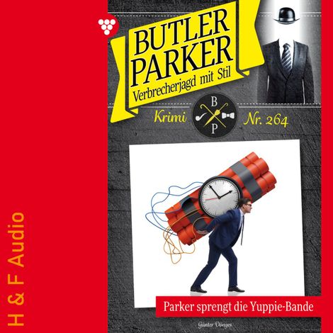 Hörbüch “Parker sprengt die Yuppi-Bande - Butler Parker, Band 264 (ungekürzt) – Günter Dönges”