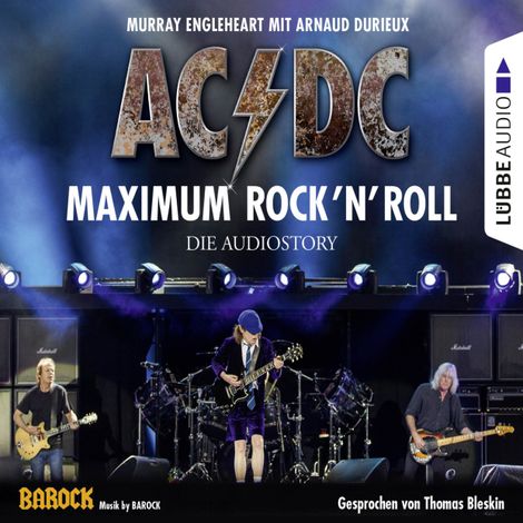 Hörbüch “AC/DC - Maximum Rock'N'Roll. Die Audiostory – Thomas Bleskin, Murray Engleheart, Arnaud Durieux”