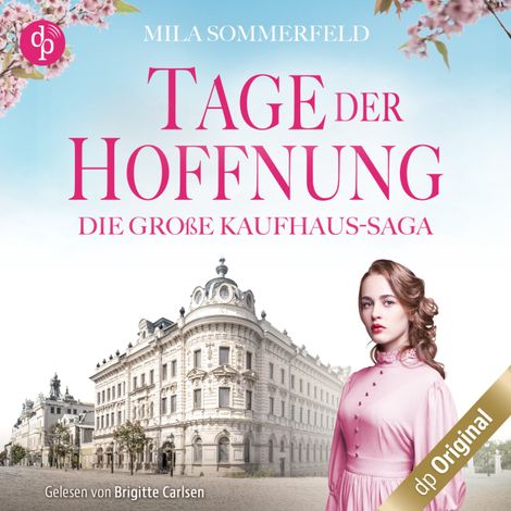 Hörbüch “Tage der Hoffnung - Die große Kaufhaus-Saga, Band 2 (Ungekürzt) – Mila Sommerfeld”