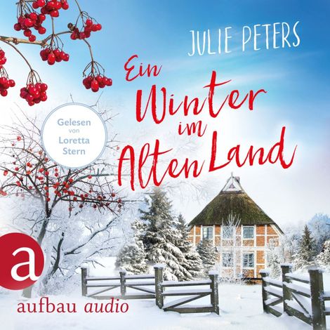Hörbüch “Ein Winter im Alten Land (Ungekürzt) – Julie Peters”