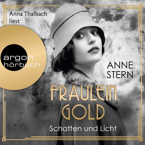 Hörbüch “Fräulein Gold. Schatten und Licht - Die Hebamme von Berlin, Band 1 (Ungekürzt) – Anne Stern”