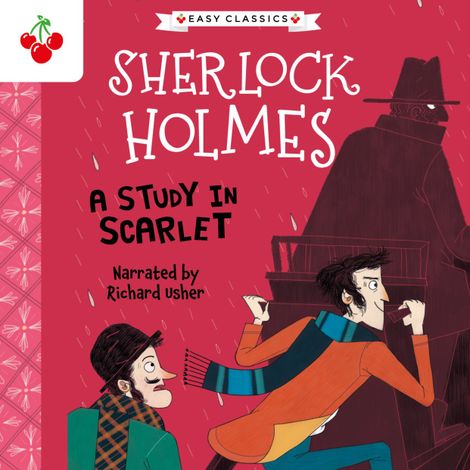 Hörbüch “A Study in Scarlet - The Sherlock Holmes Children's Collection: Shadows, Secrets and Stolen Treasure (Easy Classics), Season 1 (Unabridged) – Sir Arthur Conan Doyle”