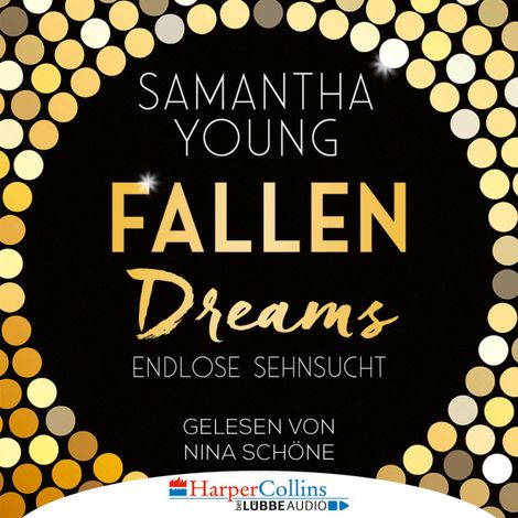 Hörbüch “Fallen Dreams - Endlose Sehnsucht (Ungekürzt) – Samantha Young”