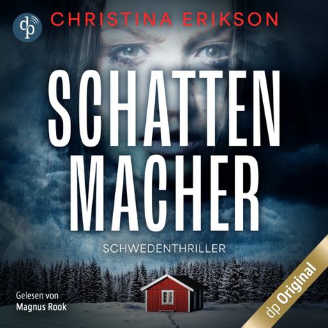 Hörbüch “Schattenmacher - Schwedenthriller (Ungekürzt) – Christina Erikson”