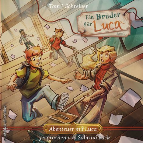 Hörbüch “Ein Bruder für Luca ...oder wie Jean seinen Vater fand - Abenteuer mit Luca, Band 1 (ungekürzt) – Tom J. Schreiber”