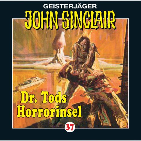 Hörbüch “John Sinclair, Folge 37: Dr. Tods Horror-Insel – Jason Dark”