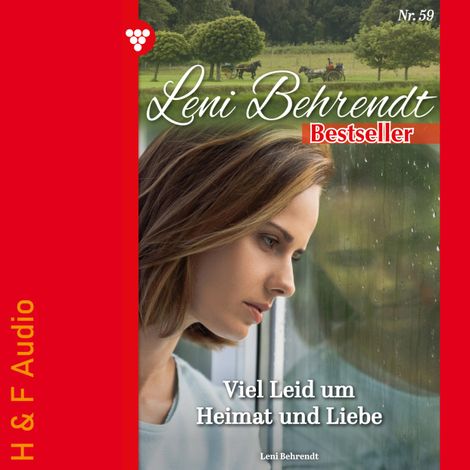 Hörbüch “Viel Leid um Heimat und Liebe - Leni Behrendt Bestseller, Band 59 (ungekürzt) – Leni Behrendt”