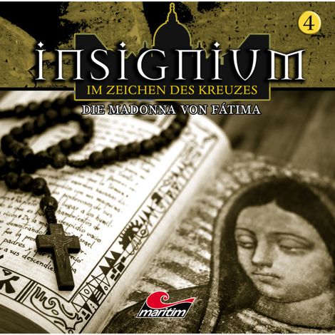 Hörbüch “Insignium - Im Zeichen des Kreuzes, Folge 4: Die Madonna von Fátima – Ascan von Bargen”