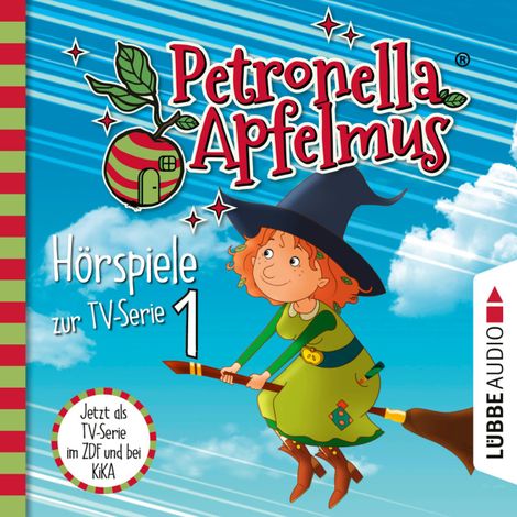 Hörbüch “Petronella Apfelmus, Teil 1: Der Oberhexenbesen, Papa ist geschrumpft, Verwichtelte Freundschaft – Cornelia Neudert”