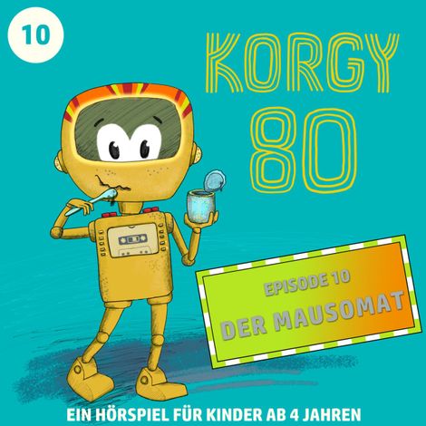 Hörbüch “Korgy 80, Episode 10: Der Mausomat – Thomas Bleskin”