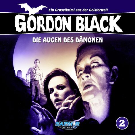 Hörbüch “Gordon Black - Ein Gruselkrimi aus der Geisterwelt, Folge 2: Die Augen des Dämonen – Horst Weymar Hübner, Wolfgang Rahn”
