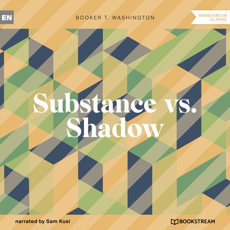 Hörbüch “Substance vs. Shadow (Unabridged) – Booker T. Washington”