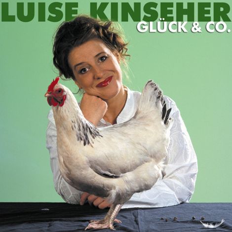 Hörbüch “Luise Kinseher, Glück & Co. – Luise Kinseher”