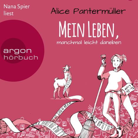 Hörbüch “Mein Leben, manchmal leicht daneben (Gekürzte Lesung) – Alice Pantermüller”