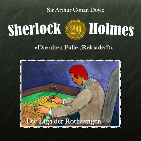 Hörbüch “Sherlock Holmes, Die alten Fälle (Reloaded), Fall 29: Die Liga der Rothaarigen – Arthur Conan Doyle”