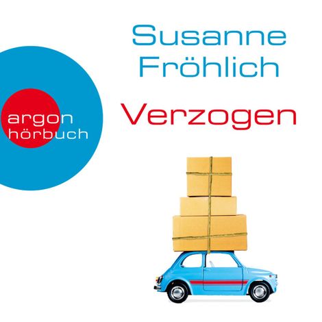 Hörbüch “Verzogen - Ein Andrea Schnidt Roman, Band 10 (Autorinnenlesung) – Susanne Fröhlich”