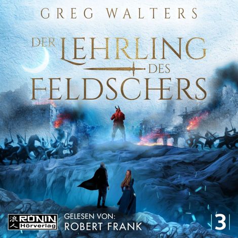 Hörbüch “Der Lehrling des Feldschers - Die Feldscher Chroniken, Band 3 (ungekürzt) – Greg Walters”