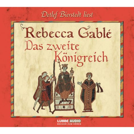 Hörbüch “Das zweite Königreich – Rebecca Gablé”