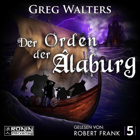 Hörbüch “Der Orden der Âlaburg - Die Farbseher Saga, Band 5 (ungekürzt) – Greg Walters”