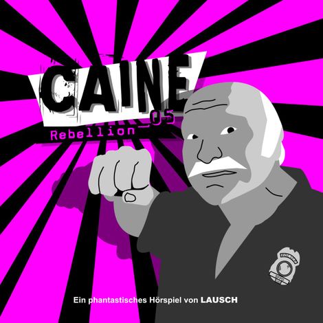 Hörbüch “Caine, Folge 5: Rebellion – Günter Merlau”