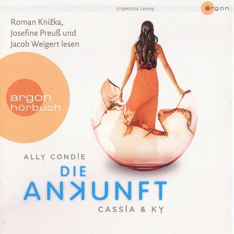Hörbüch “Cassia & Ky, Teil 3: Die Ankunft (Ungekürzte Fassung) – Ally Condie”