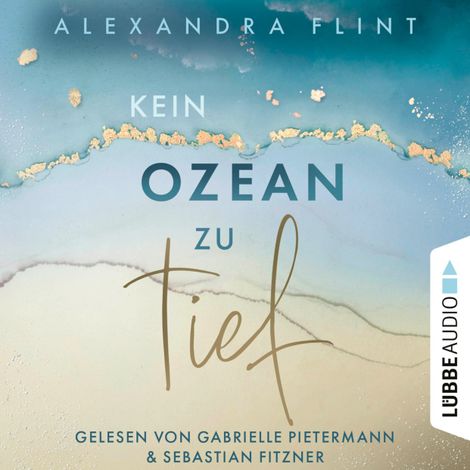 Hörbüch “Kein Ozean zu tief - Tales of Sylt, Teil 3 (Ungekürzt) – Alexandra Flint”