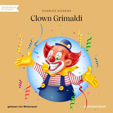 Hörbüch “Clown Grimaldi (Ungekürzt) – Charles Dickens”