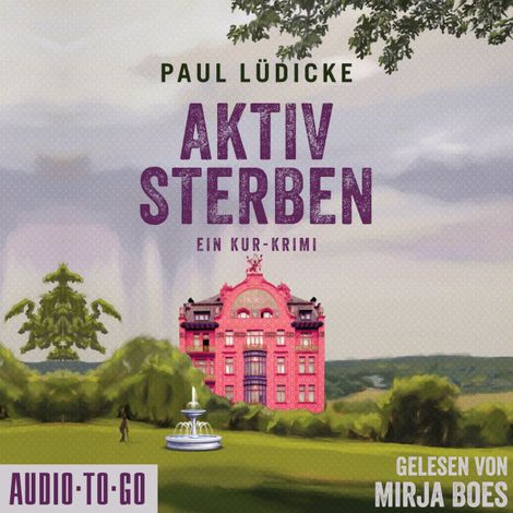 Hörbüch “Aktiv Sterben - Ein Kur-Krimi (ungekürzt) – Paul Lüdicke”