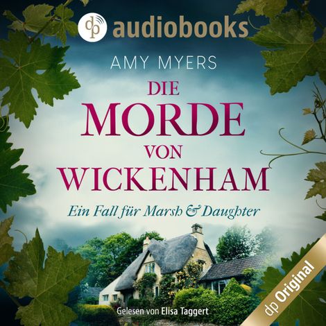 Hörbüch “Die Morde von Wickenham - Marsh & Daughter ermitteln-Reihe, Band 1 (Ungekürzt) – Amy Myers”