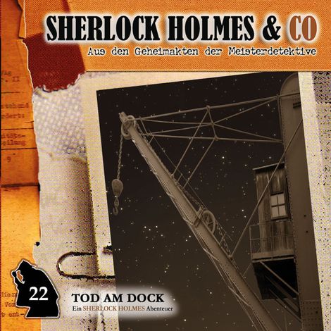 Hörbüch “Sherlock Holmes & Co, Folge 22: Tod am Dock – Markus Topf, Dominik Ahrens”