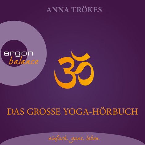 Hörbüch “Das große Yoga-Hörbuch (Autorisierte Lesefassung) – Anna Trökes”