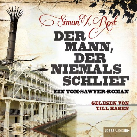 Hörbüch “Der Mann, der niemals schlief - Ein Tom-Sawyer-Roman (ungekürzt) – Simon X. Rost”