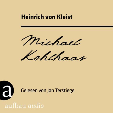 Hörbüch “Michael Kohlhaas (Ungekürzt) – Heinrich von Kleist”