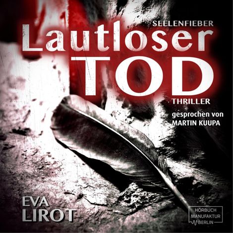 Hörbüch “Lautloser Tod - Seelenfieber - Jeff Devcon, Band 1 (ungekürzt) – Eva Lirot”