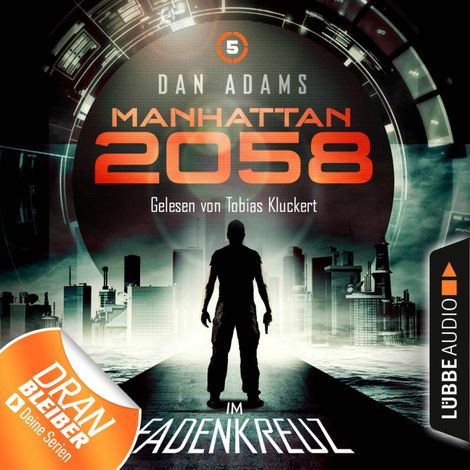 Hörbüch “Manhattan 2058, Folge 5: Im Fadenkreuz (Ungekürzt) – Dan Adams”