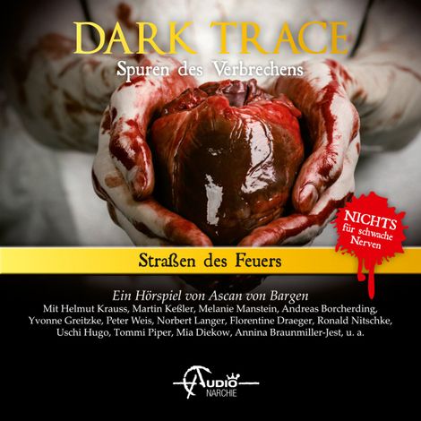Hörbüch “Dark Trace - Spuren des Verbrechens, Folge 10: Straßen des Feuers – Ascan von Bargen”