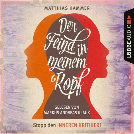 Hörbüch “Der Feind in meinem Kopf (Ungekürzt) – Matthias Hammer”
