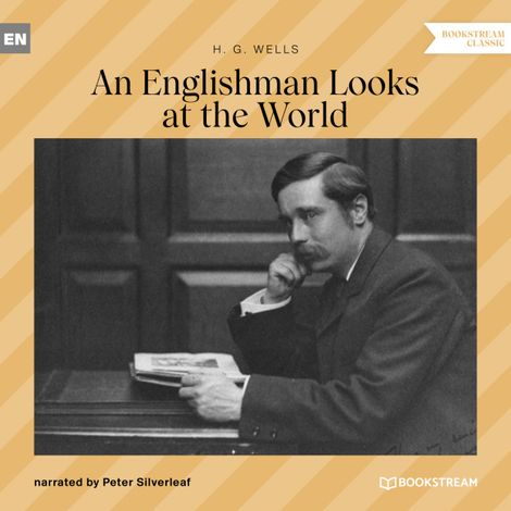 Hörbüch “An Englishman Looks at the World (Unabridged) – H. G. Wells”