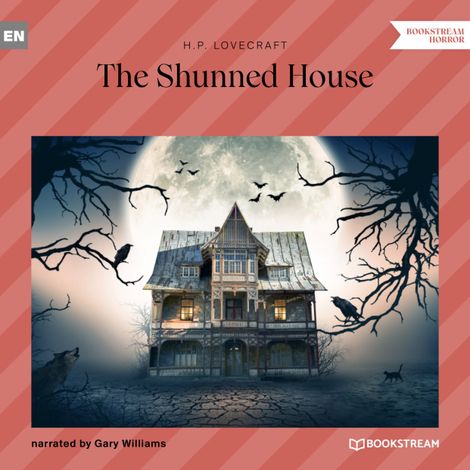 Hörbüch “The Shunned House (Unabridged) – H. P. Lovecraft”