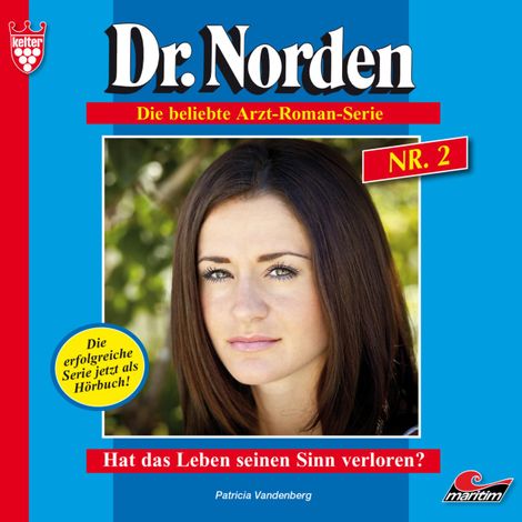 Hörbüch “Dr. Norden, Folge 2: Hat das Leben seinen Sinn verloren? – Patricia Vandenberg”