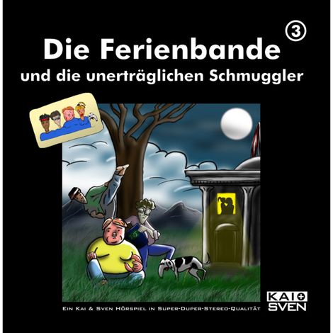 Hörbüch “Die Ferienbande und die unerträglichen Schmuggler, Folge 3 – Kai Schwind, Matthias Keller, Sven Buchholzmehr ansehen”