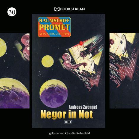 Hörbüch “Negor in Not - Raumschiff Promet - Von Stern zu Stern, Folge 30 (Ungekürzt) – Andreas Zwengel”