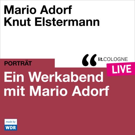 Hörbüch “Ein Werkabend mit Mario Adorf - lit.COLOGNE live (ungekürzt) – Mario Adorf”