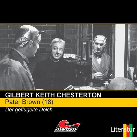 Hörbüch “Pater Brown, Folge 18: Der geflügelte Dolch – Gilbert Keith Chesterton”