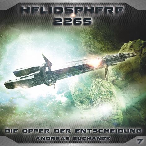 Hörbüch “Heliosphere 2265, Folge 7: Die Opfer der Entscheidung – Andreas Suchanek”