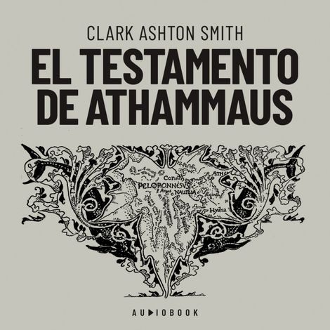 Hörbüch “El testamento de Athammaus – Clark Ashton Smith”