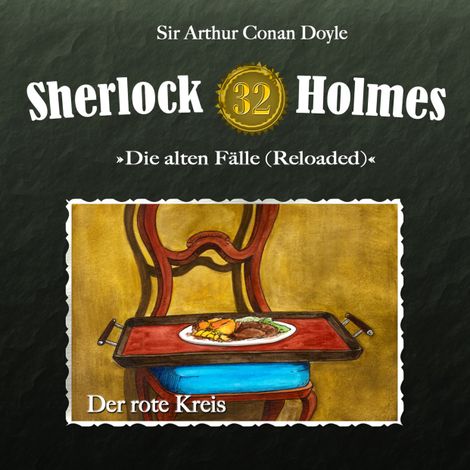 Hörbüch “Sherlock Holmes, Die alten Fälle (Reloaded), Fall 32: Der rote Kreis – Arthur Conan Doyle”